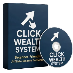 Click Wealth System™ – Beginner-Friendly Affiliate Income Software